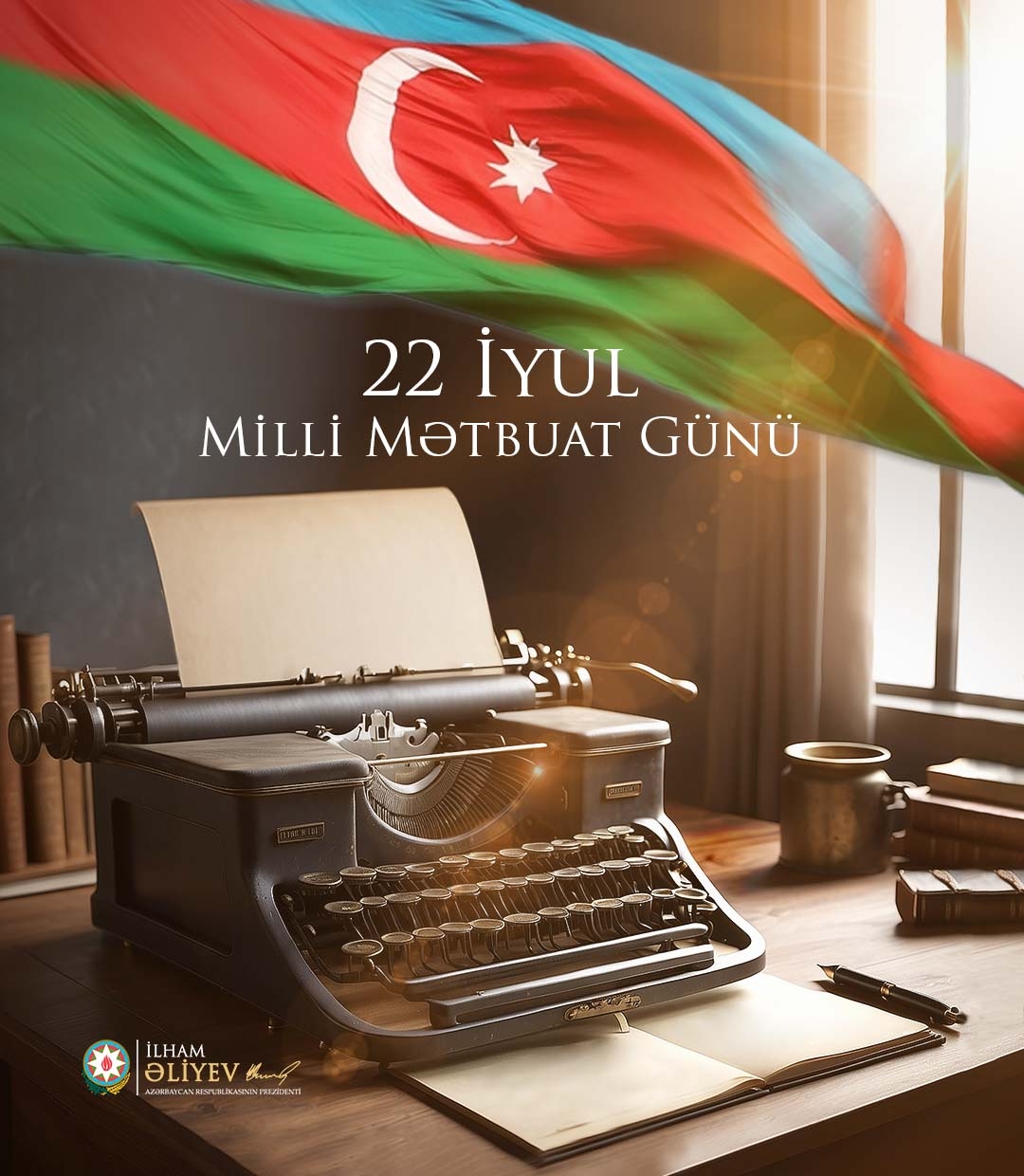 22 İyul Milli Mətbuat Günüdür