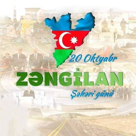 20 OKTYABR – ZƏNGİLAN ŞƏHƏRİ GÜNÜ